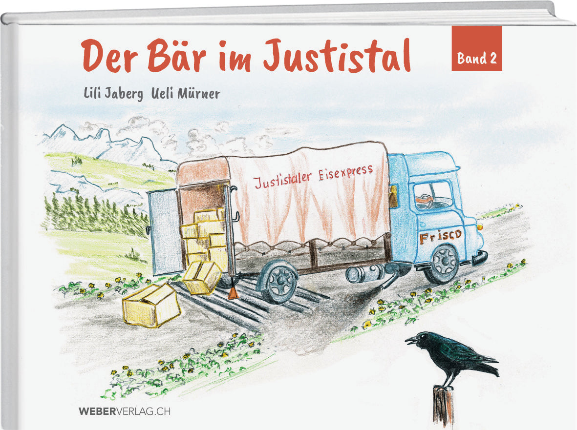 Lili Jaberg; Ueli Mürner | Der Bär im Justistal Band 2