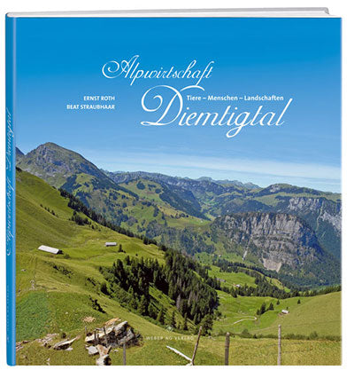 Ernst Roth | Alpwirtschaft Diemtigtal